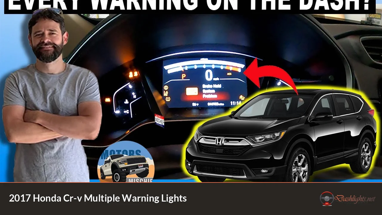 2017 Honda Cr-v Multiple Warning Lights