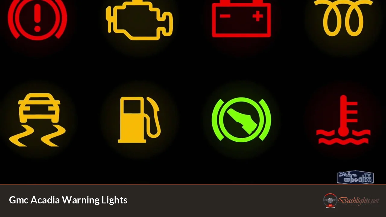 Gmc Acadia Warning Lights