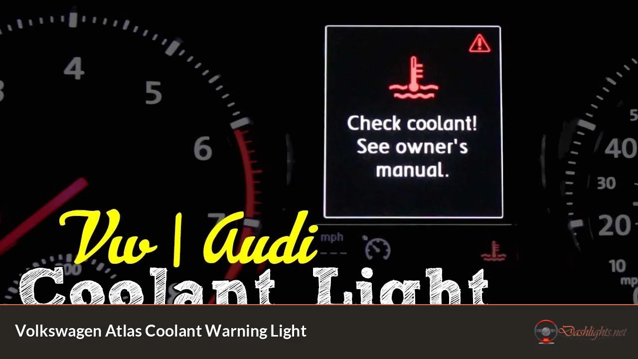 Volkswagen Atlas Coolant Warning Light